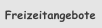 Freizeitangebote
