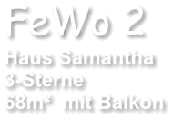 FeWo 2 Haus Samantha  3-Sterne   68m  mit Balkon